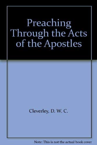 Stock image for Preaching Through the Acts of the Apostles for sale by AwesomeBooks