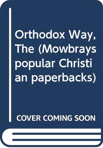 9780264665788: Orthodox Way, The (Mowbrays popular Christian paperbacks)