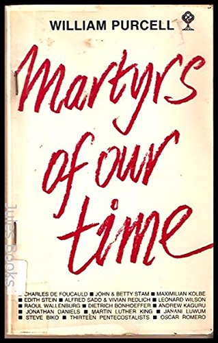Imagen de archivo de Martyrs of Our Time a la venta por Goldstone Books
