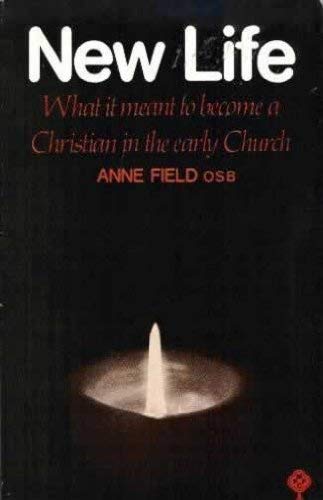 Beispielbild fr New Life: What It Meant to Become a Christian in the Early Church zum Verkauf von Anybook.com