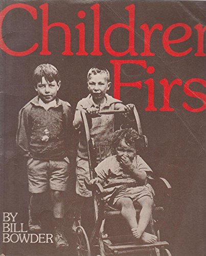 Stock image for Children First: A Centenary of Caring for sale by Reuseabook