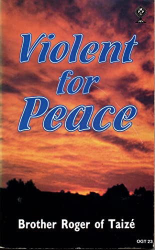 Imagen de archivo de Violent for Peace a la venta por WorldofBooks