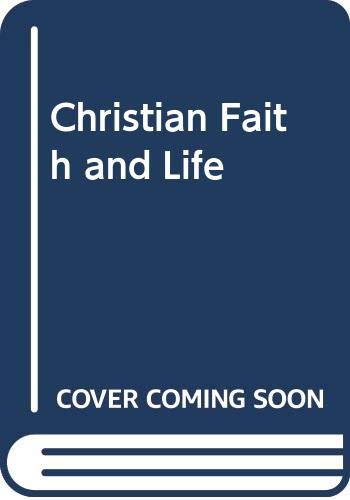 9780264667737: Christian Faith and Life