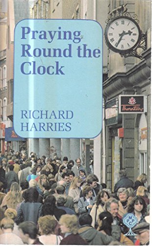 Praying Round the Clock (9780264667959) by Harries, Richard