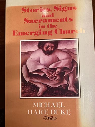 Beispielbild fr Stories, Signs and Sacraments in the Emerging Church (Mowbray's emerging church series) zum Verkauf von AwesomeBooks