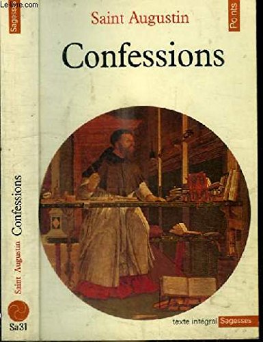 The Confessions of Saint Augustine. (Treasures from the Spiritual Classics No.10).