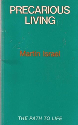 PRECARIOUS LIVING the path to life (9780264668840) by Martin Israel