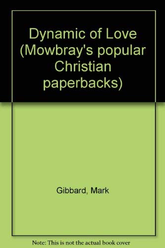 9780264669083: Dynamic of Love (Mowbray's popular Christian paperbacks)