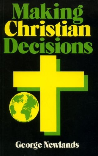 Beispielbild fr Making Christian Decisions. zum Verkauf von Plurabelle Books Ltd