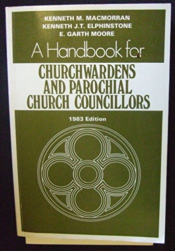 Stock image for Handbook for Churchwardens and Parochial Church Councillors 1984 (Mowbray parish handbooks) for sale by AwesomeBooks