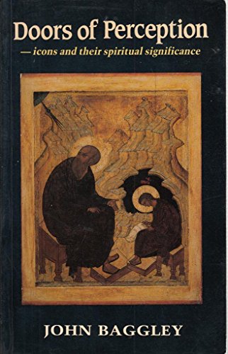 Beispielbild fr Doors of Perception : Icons and Their Spiritual Significances zum Verkauf von PsychoBabel & Skoob Books