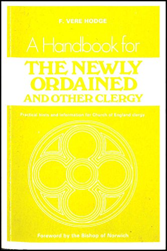 9780264670713: Handbook for the Newly Ordained and Other Clergy (Mowbray parish handbooks)