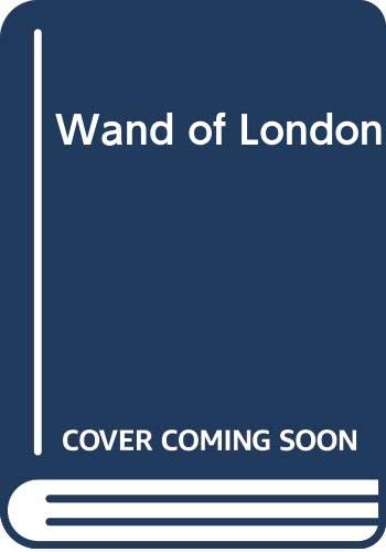 Stock image for Wand of London for sale by MusicMagpie