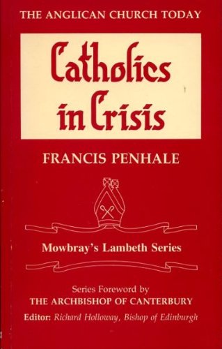 Beispielbild fr Catholics in Crisis (Lambeth S.) zum Verkauf von WorldofBooks