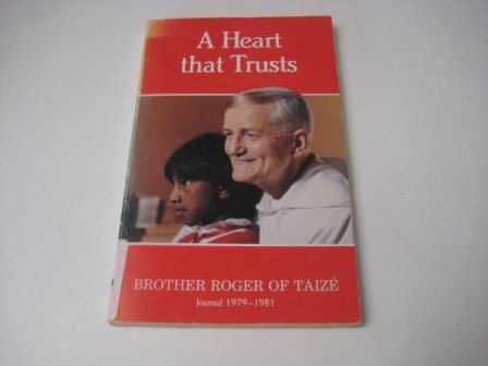 Imagen de archivo de A Heart That Trusts: Journal 1979-1981 (Mowbray Popular Christian Paperbacks) a la venta por AwesomeBooks