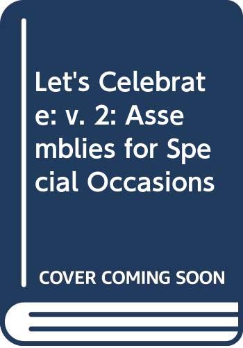 Let's Celebrate: v. 2: Assemblies for Special Occasions (9780264670911) by Diana Morgan