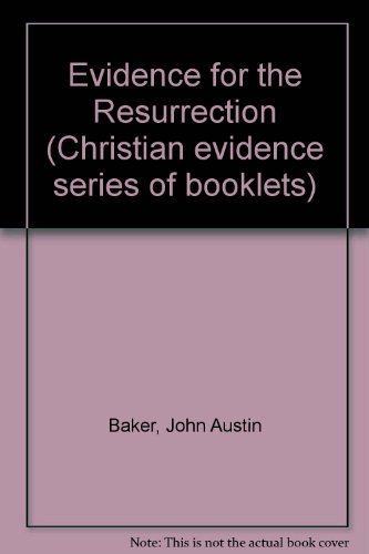 Imagen de archivo de Evidence for the Resurrection (Christian evidence series of booklets) a la venta por Reuseabook