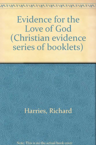 Beispielbild fr Evidence for the Love of God (Christian evidence series of booklets) zum Verkauf von Reuseabook