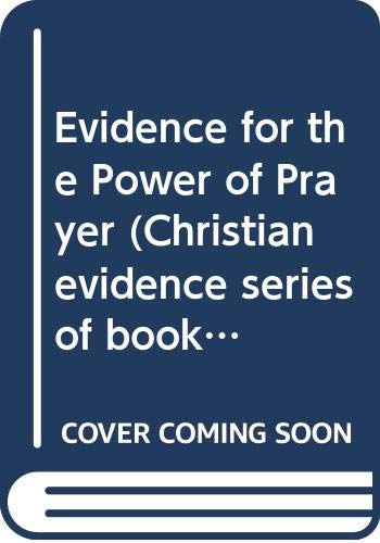 Beispielbild fr Evidence for the Power of Prayer [Christian Evidence Series] zum Verkauf von Windows Booksellers