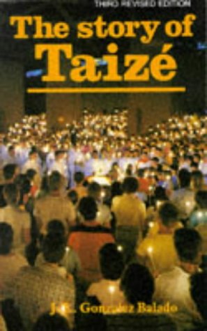 Stock image for The Story of Taize for sale by GF Books, Inc.