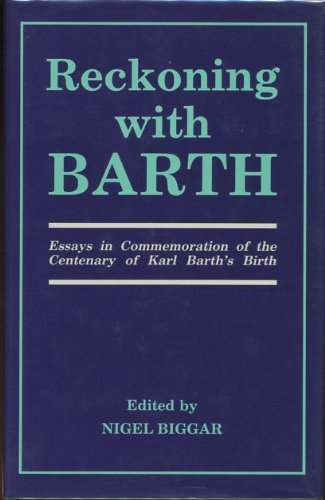 Stock image for Reckoning with BARTH. Essays in Commemoration of the Centenary of Karl Barth's Birth. for sale by Siop y Morfa BA