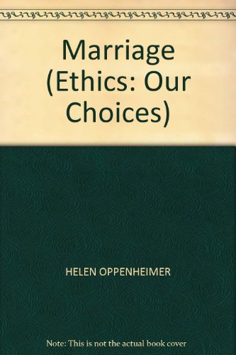 Stock image for Marriage (Ethics: Our Choices) for sale by AwesomeBooks