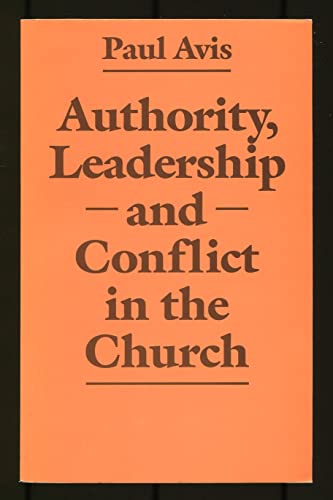 Beispielbild fr Authority, Leadership and Conflict in the Church zum Verkauf von Bahamut Media