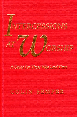 Beispielbild fr Intercessions at Worship: A Guide for Those Who Lead Them zum Verkauf von WorldofBooks