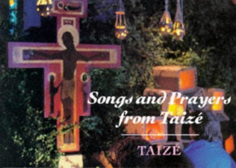 Imagen de archivo de Songs and Prayers from Taize a la venta por WorldofBooks