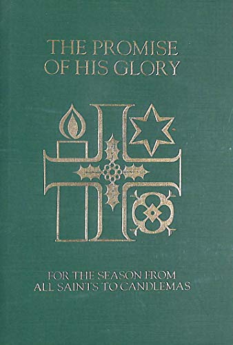 9780264672632: The Promise of His Glory: Services and Prayers for the Season from All Saints to Candlemas