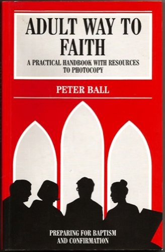 Imagen de archivo de Adult Way to Faith a la venta por Bookmonger.Ltd