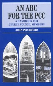 Imagen de archivo de An ABC for the PCC: A Handbook for Church Council Members (Mowbray Parish Handbooks S.) a la venta por WorldofBooks