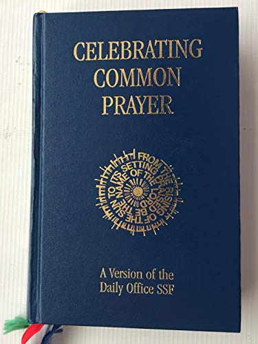 Beispielbild fr Celebrating Common Prayer zum Verkauf von WorldofBooks