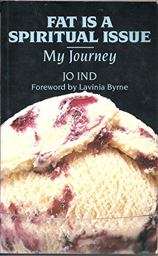 Stock image for Fat is a Spiritual Issue: My Journey for sale by WorldofBooks