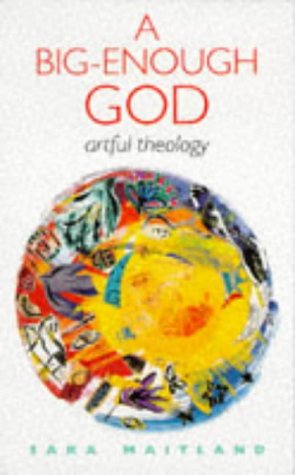 Beispielbild fr Big-enough God: Artful Theology zum Verkauf von WorldofBooks