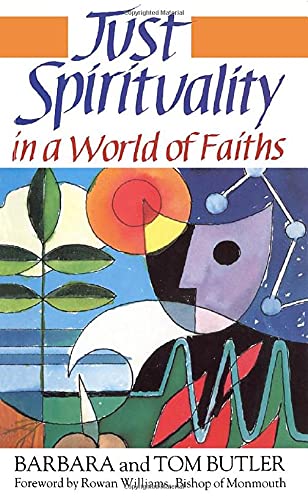 Just Spirituality in a World of Faiths. Foreword by Rowan Williams.