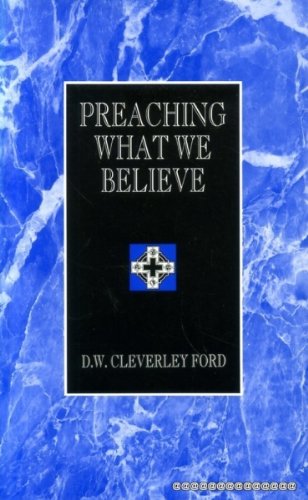 Imagen de archivo de Preaching What We Believe (Mowbray Preaching S.) a la venta por AwesomeBooks