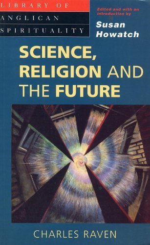 Imagen de archivo de Science, Religion and the Future (Library of Anglican Spirituality) a la venta por AwesomeBooks