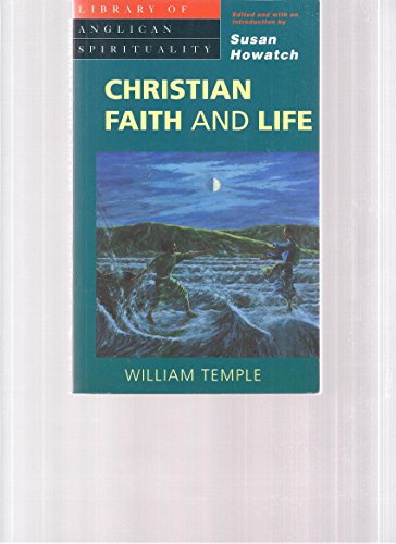 Beispielbild fr Christian Faith and Life (Library of Anglican Spirituality) zum Verkauf von WorldofBooks