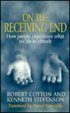 Beispielbild fr On the Receiving End: How People Experience What We Do in Church (Liturgy & Life) zum Verkauf von Prior Books Ltd