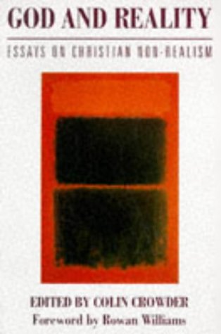 god and reality essays on christian non-realism god and reality essays on christian non-realism