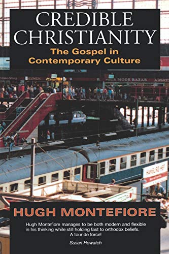Imagen de archivo de Credible Christianity: Gospel in Contemporary Culture a la venta por WorldofBooks