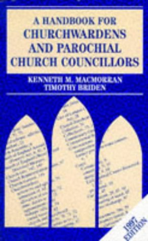 Stock image for A Handbook for Churchwardens and Parochial Church Councillors (Mowbray Parish Handbooks S.) for sale by WorldofBooks