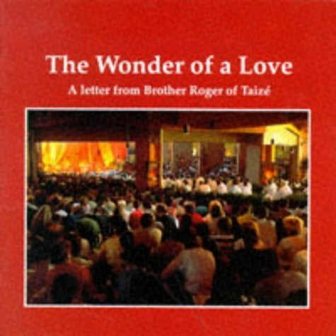 Imagen de archivo de The Wonder of a Love (Taize) a la venta por WorldofBooks