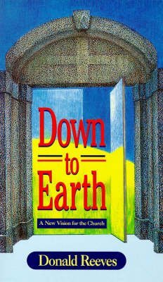 Stock image for Down to Earth: a New Vision for the Church of England : A New Vision for the Church of England for sale by Better World Books