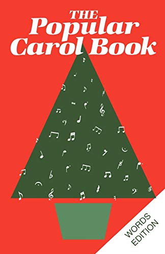 Stock image for The Popular Carol Book: Words Edition for sale by WorldofBooks