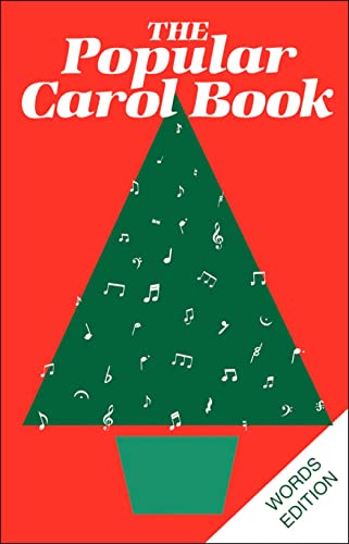 Stock image for The Popular Carol Book: Words Edition for sale by WorldofBooks
