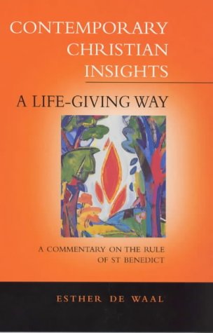Imagen de archivo de A Life-giving Way: Commentary on the Rule of St. Benedict (Contemporary Christian Insights S.) a la venta por WorldofBooks