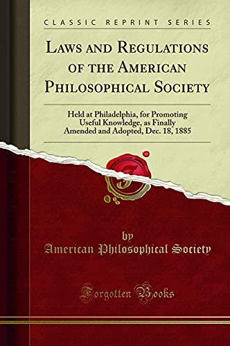 Imagen de archivo de Laws and Regulations of the American Philosophical Society a la venta por PBShop.store US