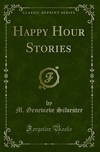 Imagen de archivo de Happy Hour Stories Classic Reprint a la venta por PBShop.store US